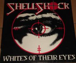 Shell Shock (USA) : Whites of Their Eyes